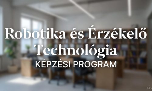 Robotics and Sensor Technology Training Program (Hungarian)
